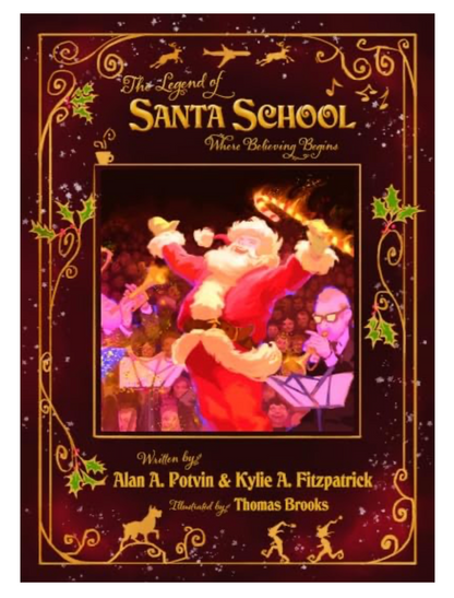 "The Legend of Santa School - Where Believing Begins" hardcover book (Traditions & Tales LLC) OL