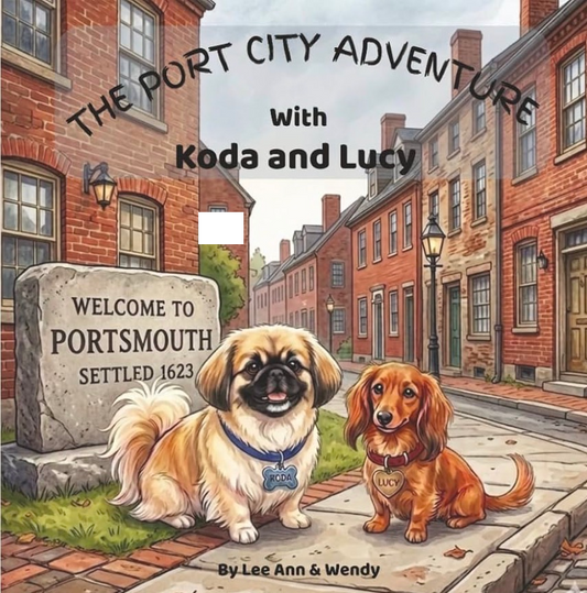 The Port City Adventure with Koda & Lucy children's series (Lee Ann & Wendy) OL